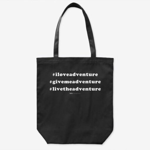 Hashtag I Love Adventure Give Me Adventure Tote Bag