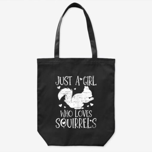 Just A Girl Who Loves Squirrels Tote Bag