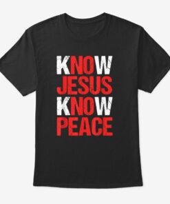 Know Jesus Know Peace Christian Faith Religious Pastor ...